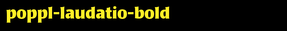 Poppl-Laudatio-Bold_英文字体(字体效果展示)