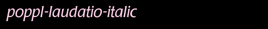 Poppl-Laudatio-Italic_ English font