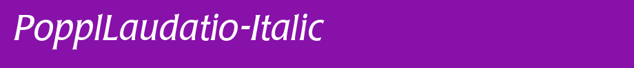 PopplLaudatio-Italic_ English font