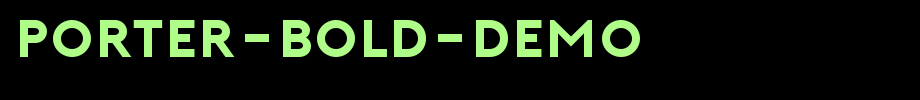 Porter-Bold-DEMO.ttf
(Art font online converter effect display)