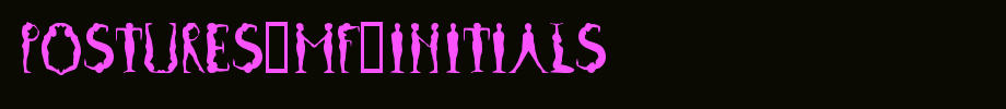 Postures-MF-Initials.ttf
(Art font online converter effect display)