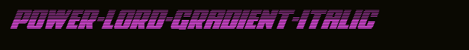 Power-Lord-Gradient-Italic.ttf
(Art font online converter effect display)