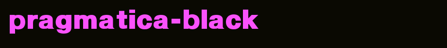 Pragmatica-Black.ttf
(Art font online converter effect display)