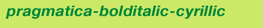 Pragmatica-BoldItalic-Cyrillic.ttf
(Art font online converter effect display)