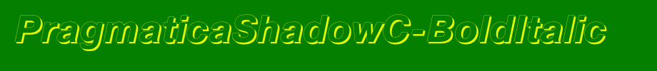 PragmaticaShadowC-BoldItalic_ English font