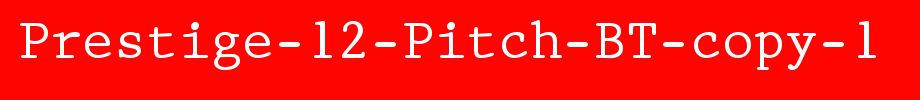 Prestige-12-Pitch-BT-copy-1_ English font
(Art font online converter effect display)