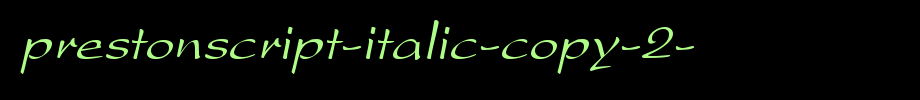 PrestonScript-Italic-copy-2-.ttf(字体效果展示)