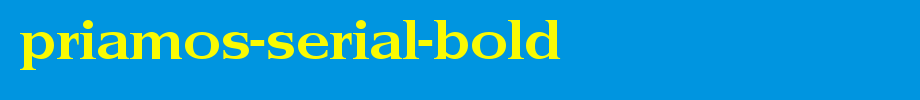 Priamos-Serial-Bold.ttf
(Art font online converter effect display)