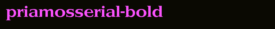PriamosSerial-Bold.ttf
(Art font online converter effect display)
