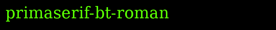 PrimaSerif-BT-Roman_ English font