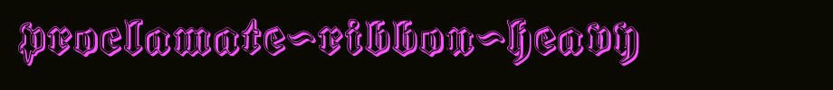 Proclamate-Ribbon-Heavy.ttf
(Art font online converter effect display)