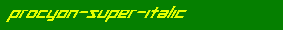 Procyon-Super-Italic.ttf
(Art font online converter effect display)
