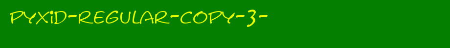 Pyxid-Regular-copy-3-.ttf
(Art font online converter effect display)