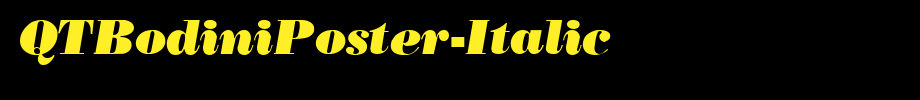 QTBodiniPoster-Italic_ English font
(Art font online converter effect display)