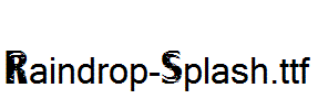 Raindrop-Splash.ttf 好看的英文字体的文字样式