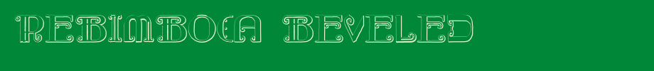 Rebimboca-Beveled.ttf 好看的英文字体的文字样式