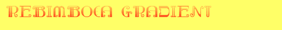 Rebimboca-Gradient.ttf nice English font