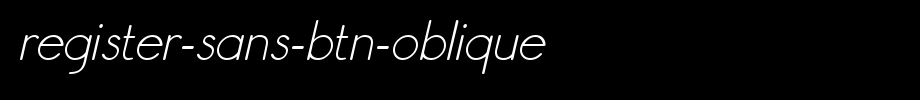 Register-Sans-BTN-Oblique.ttf Nice English font
(Art font online converter effect display)