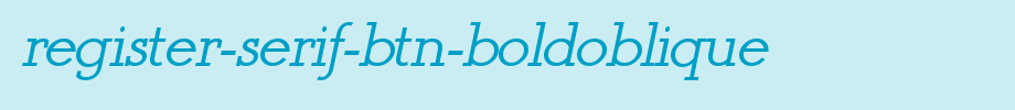 Register-Serif-BTN-BoldOblique.ttf 好看的英文字体(字体效果展示)