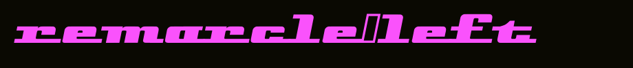 Remarcle-Left.ttf nice English font
(Art font online converter effect display)