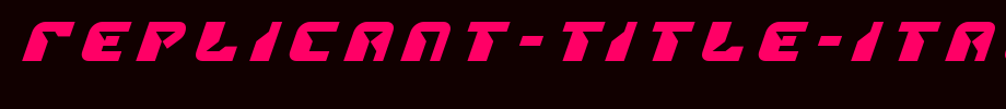 Replicant-Title-Italic.ttf Nice English font
(Art font online converter effect display)
