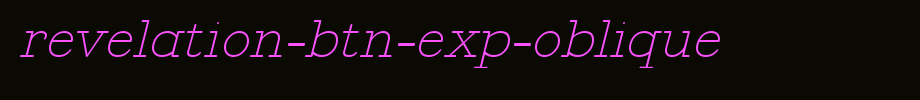 Revelation-BTN-Exp-Oblique.ttf Nice English font