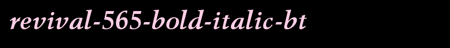 Revival-565-Bold-Italic-BT.ttf 好看的英文字体的文字样式