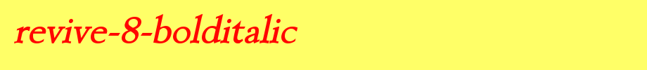 Revive-8-BoldItalic.ttf Nice English font
(Art font online converter effect display)