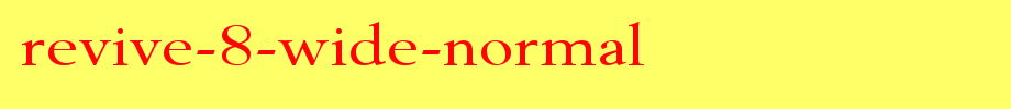 Revive-8-Wide-Normal.ttf Nice English font
(Art font online converter effect display)