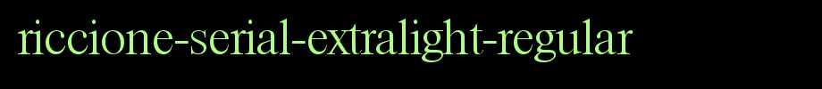 Riccione-Serial-ExtraLight-Regular.ttf 好看的英文字体的文字样式