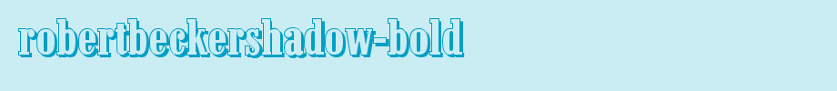 RobertBeckerShadow-Bold.ttf 好看的英文字体的文字样式