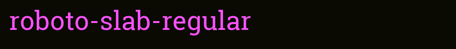 Robot-SLAB-regular. TTF nice English font
(Art font online converter effect display)