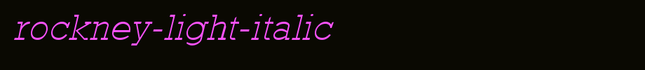 Rockney-Light-Italic.ttf 好看的英文字体的文字样式