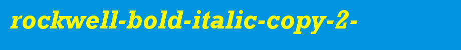 Rockwell-Bold-Italic-copy-2-.ttf 好看的英文字体(字体效果展示)