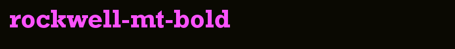 Rockwell-MT-Bold.ttf nice English font
(Art font online converter effect display)