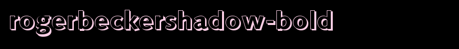 RogerBeckerShadow-Bold.ttf 好看的英文字体的文字样式
