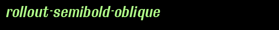 Rollout-Semibold-Oblique.ttf 好看的英文字体的文字样式