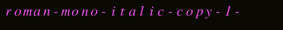 Roman-Mono-Italic-copy-1-.ttf 好看的英文字体的文字样式