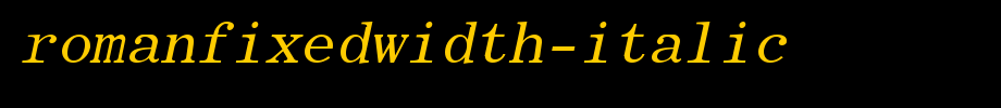 RomanFixedWidth-Italic.ttf 好看的英文字体的文字样式
