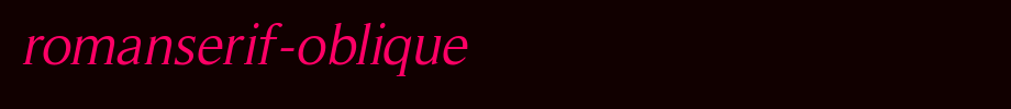 RomanSerif-Oblique.ttf 好看的英文字体的文字样式