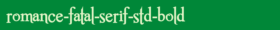 Romance-fatal-serif-STD-bold.ttf nice English font
(Art font online converter effect display)