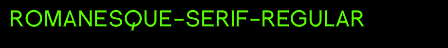 Romanesque-Serif-Regular.ttf nice English font
(Art font online converter effect display)