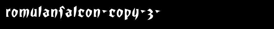 RomulanFalcon-copy-3-.ttf nice English font
(Art font online converter effect display)