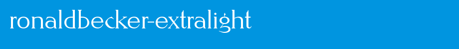 RonaldBecker-ExtraLight.ttf nice English font
(Art font online converter effect display)