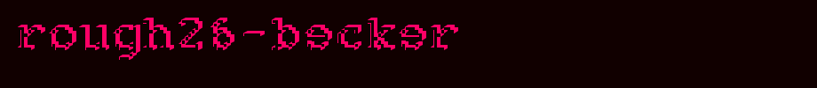 Rough26-Becker.ttf nice English font
(Art font online converter effect display)