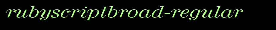 RubyScriptBroad-Regular.ttf nice English font
(Art font online converter effect display)