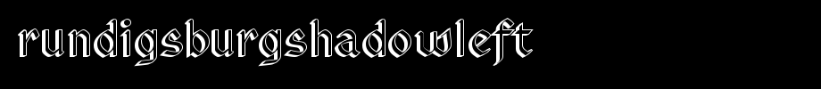 RundigsburgShadowLeft.ttf 好看的英文字体(字体效果展示)
