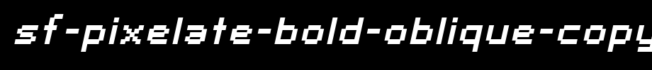 SF-Pixelate-Bold-Oblique-copy-1-.ttf是一款不错的英文字体下载