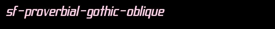 SF-Proverbial-Gothic-Oblique.ttf是一款不错的英文字体下载的文字样式