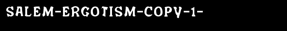 Salem-Ergotism-copy-1-.ttf is a good English font download
(Art font online converter effect display)